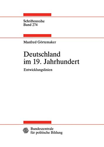 9783663096566: Deutschland im 19. Jahrhundert: Entwicklungslinien