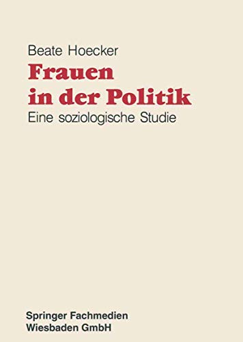 Stock image for Frauen in der Politik : Eine soziologische Studie for sale by Chiron Media