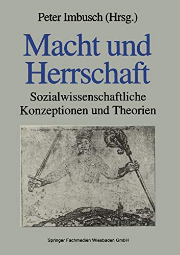 Stock image for Macht und Herrschaft : Sozialwissenschaftliche Konzeptionen und Theorien for sale by Chiron Media