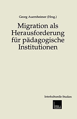 Migration als Herausforderung fÃ¼r pÃ¤dagogische Institutionen - Georg Auernheimer