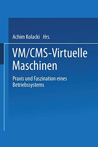 9783663117643: Vm/Cms - Virtuelle Maschinen: Praxis und Faszination eines Betriebssystems