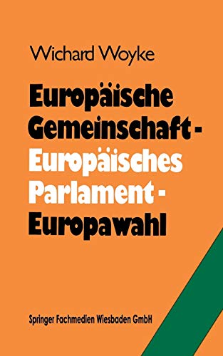Stock image for Europaische Gemeinschaft - Europaisches Parlament - Europawahl : Bilanz und Perspektiven for sale by Chiron Media