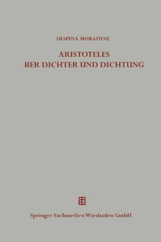 9783663119654: Die uerungen des Aristoteles ber Dichter und Dichtung auerhalb der Poetik (Beitrge zur Altertumskunde)