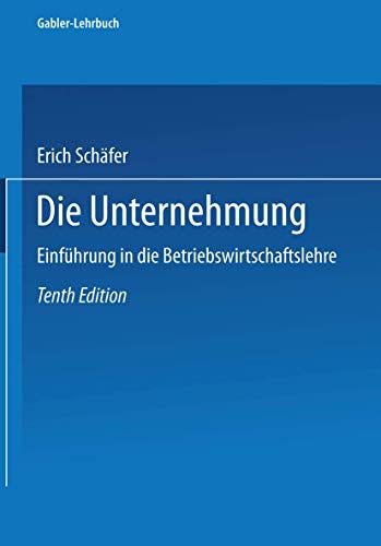 9783663120544: Die Unternehmung: Einfuhrung in Die Betriebswirtschaftslehre