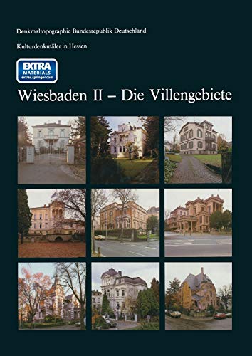 Stock image for Kulturdenkmaler in Hessen Wiesbaden II - Die Villengebiete for sale by Ria Christie Collections