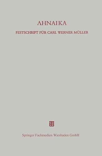 Beispielbild fr hnaika : Festschrift fr Carl Werner Mller zum 65. Geburtstag am 28. Januar 1996 zum Verkauf von Buchpark