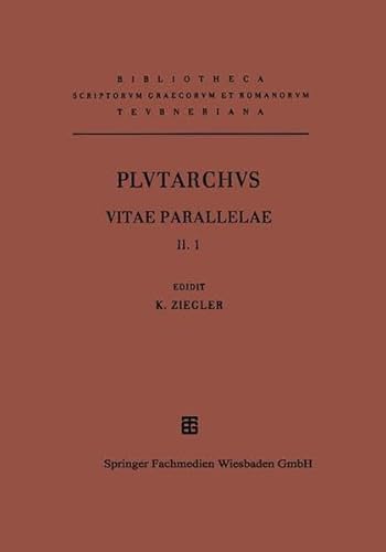 Plutarchi Vitae Parallelae. Volume II. Fasc.1. Iterum rezensuit Konrat Ziegler. Editionem correctiorem cum addendis curavit Hans Gärtner. - Plutarchus