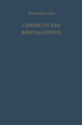 9783663153160: Lehrbuch der Kristallphysik (mit Ausschluss der Kristalloptik)