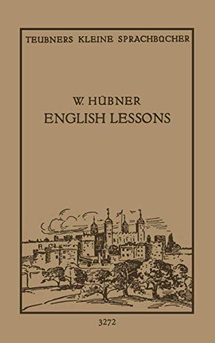 Imagen de archivo de English Lessons: Einfacher Lehrgang der Englischen Sprache fuer spaete Anfaenger a la venta por Revaluation Books