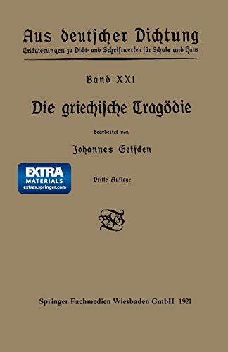 9783663155348: Die Griechische Tragodie: XXI (Aus deutscher Dichtung)