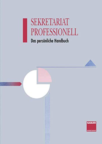 Stock image for Sekretariat Professionell: Das persnliche Handbuch (German Edition) for sale by Lucky's Textbooks