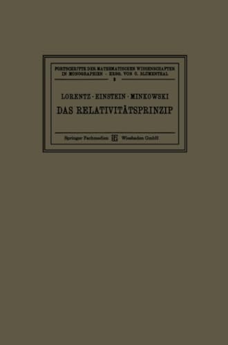 Stock image for Das Relativittsprinzip: Eine Sammlung von Abhandlungen (Fortschritte der mathematischen Wissenschaften in Monographien) (German Edition) for sale by Lucky's Textbooks