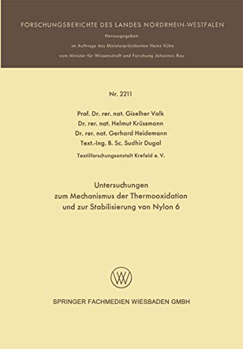 Stock image for Untersuchungen zum Mechanismus der Thermooxidation und zur Stabilisierung von Nylon 6 (Forschungsberichte des Landes Nordrhein-Westfalen) (German Edition) for sale by Lucky's Textbooks