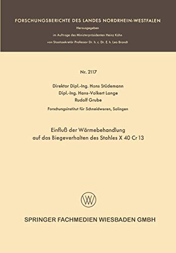 Imagen de archivo de Einflu der Wrmebehandlung auf das Biegeverhalten des Stahles X 40 Cr 13 (Forschungsberichte des Landes Nordrhein-Westfalen) (German Edition) a la venta por Lucky's Textbooks