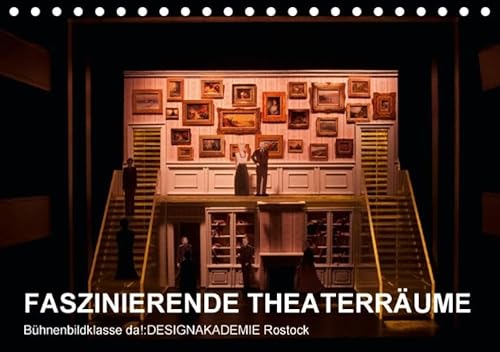 9783664360918: FASZINIERENDE THEATERRUME (Tischkalender 2016 DIN A5 quer): SZENOGRAFIE, RAUMENTWRFE, THEATERWELTEN fr Musical und Schauspiel (Monatskalender, 14 Seiten)