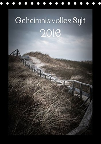 Geheimnisvolles Sylt 2016 (Tischkalender 2016 DIN A5 hoch) - Volkmar Hamp