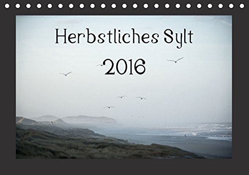 Herbstliches Sylt 2016 (Tischkalender 2016 DIN A5 quer) - Volkmar Hamp