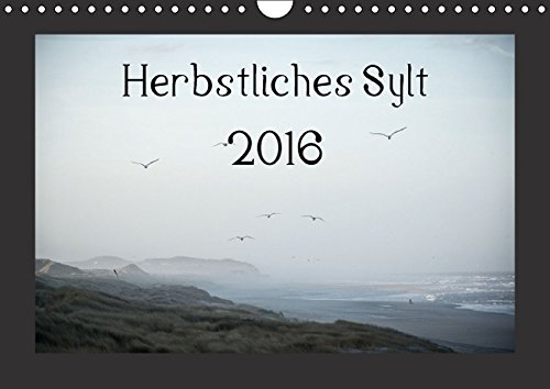 Herbstliches Sylt 2016 (Wandkalender 2016 DIN A4 quer) - Volkmar Hamp