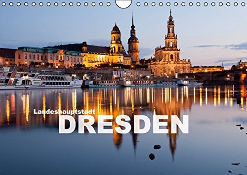 Landeshauptstadt Dresden (Wandkalender 2016 DIN A4 quer): Eine der schönsten Städte Deutschlands in einem Kalender vom Reisefotografen Peter Schickert (Monatskalender, 14 Seiten) (CALVENDO Orte) - Schickert, Peter