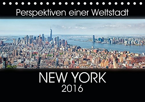 9783664651498: Perspektiven einer Weltstadt - New York (Tischkalender 2016 DIN A5 quer): Atemberaubende Ansichten der Metropole New York. (Monatskalender, 14 Seiten)