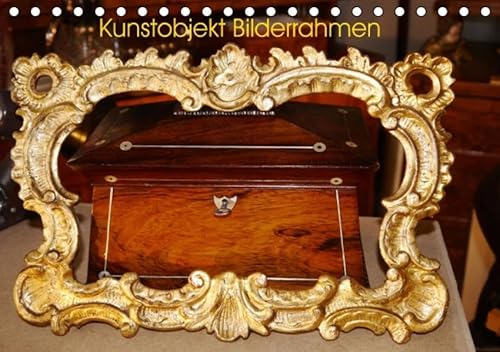 9783664797172: Kunstobjekt Bilderrahmen (Tischkalender 2017 DIN A5 quer): Kunst der Bilderrahmen (Monatskalender, 14 Seiten )