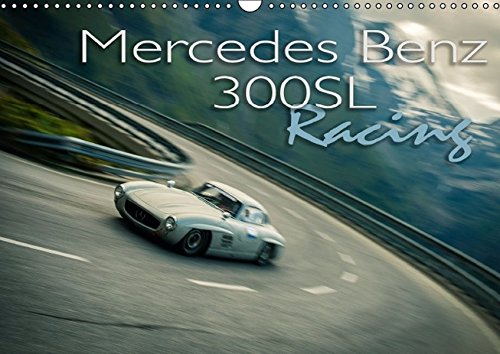 Mercedes Benz 300SL - Racing (Wandkalender 2017 DIN A3 quer): Mercedes 300SL Rennwagen in voller Fahrt (Monatskalender, 14 Seiten) - Johann Hinrichs