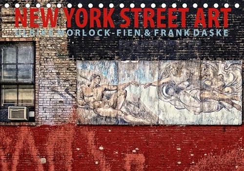 9783664925605: New York Street Art Kalender (Tischkalender 2017 DIN A5 quer): Graffiti und Street Art Tour durch New York City (Monatskalender, 14 Seiten )