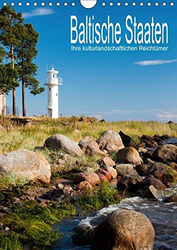 Baltische Staaten - Ihre kulturlandschaftlichen Reichtümer (Wandkalender 2017 DIN A4 hoch): Bilder von den faszinierenden Kulturlandschaften der ... und Litauen (Monatskalender, 14 Seiten ) - Christian Hallweger