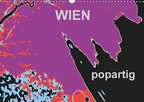 9783665338794: WIEN popartigAT-Version (Wandkalender 2017 DIN A3 quer): Wien-Ansichten als popartiger Kalender (Monatskalender, 14 Seiten )