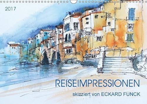 9783665375997: Reiseimpressionen skizziert von Eckard Funck (Wandkalender 2017 DIN A3 quer): Reiseskizzen auf meinen Malreisen (Monatskalender, 14 Seiten )