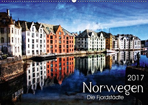 9783665487317: Norwegen - Die Fjordstdte (Wandkalender 2017 DIN A2 quer): Knstlerisch verfremdete Ansichten des skandinavischen Landes (Monatskalender, 14 Seiten )