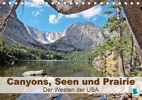 9783665561529 - CALVENDO: Canyons, Seen und Prairie: Der Westen der USA (Tischkalender 2017 DIN A5 quer): Weites Land im Westen von Nordamerika (Geburtstagskalender, 14 Seiten ) - Buch