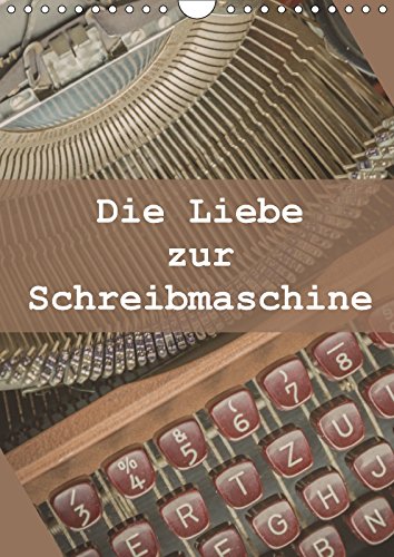 Die Liebe zur Schreibmaschine (Wandkalender 2018 DIN A4 hoch): Detailfotos einer 50er Schreibmaschine (Monatskalender, 14 Seiten ) - Marlen Rasche
