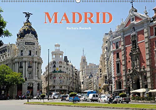 Madrid (Wandkalender 2018 DIN A2 quer): Spaniens königliche Hauptstadt (Monatskalender, 14 Seiten ) - Barbara Boensch