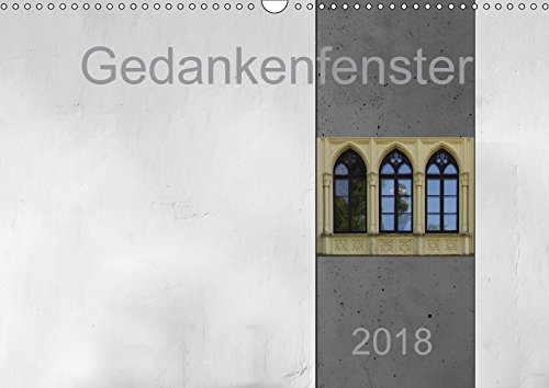 9783665954710: Gedankenfenster (Wandkalender 2018 DIN A3 quer): Endlich drfen Sie das tun, was Sie schon immer mal wollten: Beschreiben oder bemalen Sie Hauswnde - ganz legal. (Geburtstagskalender, 14 Seiten )