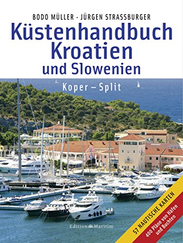 9783667100283: Kstenhandbuch Kroatien und Slowenien: Koper - Split