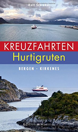Stock image for Kreuzfahrten Hurtigruten: Bergen - Kirkenes Schr der, Ralf for sale by tomsshop.eu
