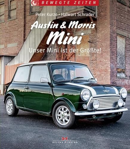 Beispielbild fr Austin und Morris Mini: Unser Mini ist der Grte! zum Verkauf von medimops