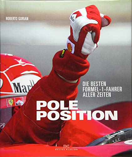 Beispielbild fr Pole Position: Die besten Formel 1-Fahrer aller Zeiten zum Verkauf von GF Books, Inc.