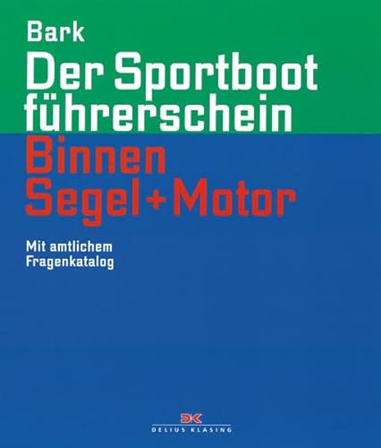 Stock image for Der Sportbootfhrerschein Binnen Segeln und Motor: Mit amtlichem Fragenkatalog (gltig ab 1. Mai 2012) for sale by medimops