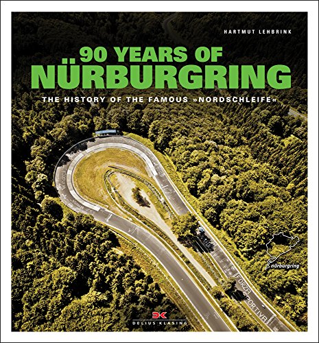 9783667104106: 90 Years Nrburgring: The History of the Famous Nordschleife