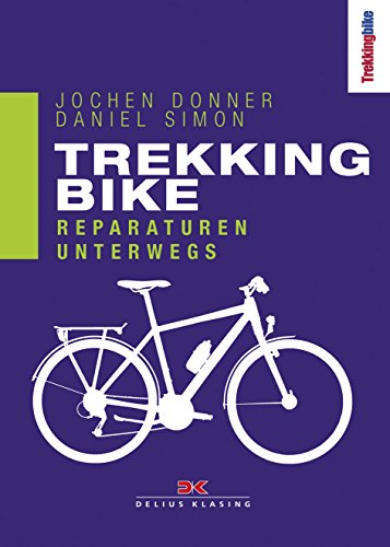 Beispielbild fr Trekking Bike: Reparaturen unterwegs zum Verkauf von medimops