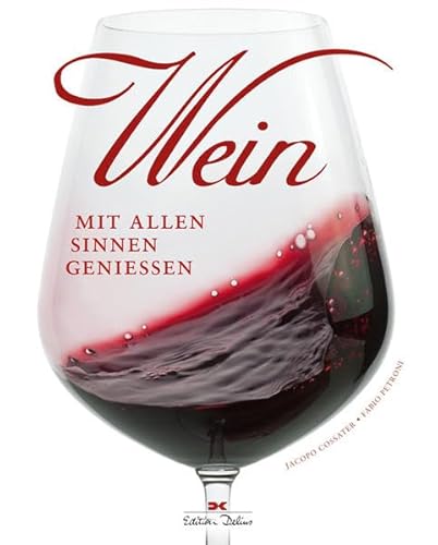 Imagen de archivo de Wein: Mit allen Sinnen genieen a la venta por medimops