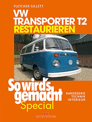 Beispielbild fr VW Transporter T2 restaurieren (So wird's gemacht Special Band 6) zum Verkauf von Blackwell's