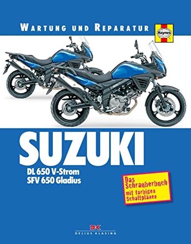 9783667107015: Suzuki DL 650 V-Strom, SFV 650 Gladius: Das Schrauberbuch mit farbigen Schaltplnen