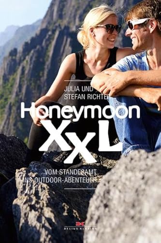 Beispielbild fr Honeymoon XXL: Vom Standesamt ins Outdoor-Abenteuer zum Verkauf von medimops