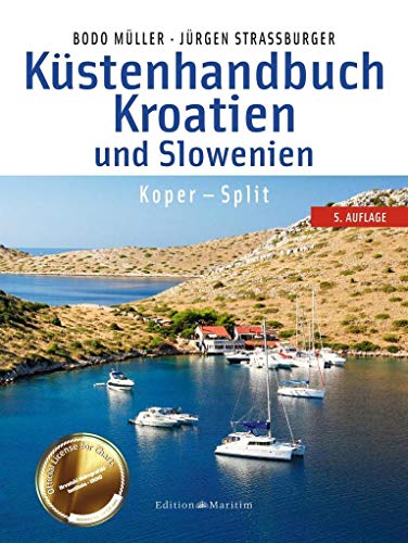 Stock image for Kstenhandbuch Kroatien und Slowenien: Koper - Split for sale by medimops