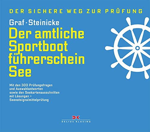 Imagen de archivo de Der amtliche Sportbootfhrerschein See: Mit den 300 Prfungsfragen und Auswahlantworten a la venta por medimops
