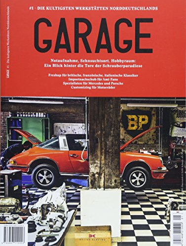 Beispielbild fr Garage: #1 Die kultigsten Werksttten Norddeutschlands zum Verkauf von medimops