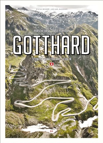 Imagen de archivo de Porsche Drive - Pass Portrait - Gotthard: Schweiz - Switzerland - 2106 m (English and German Edition) a la venta por Magers and Quinn Booksellers